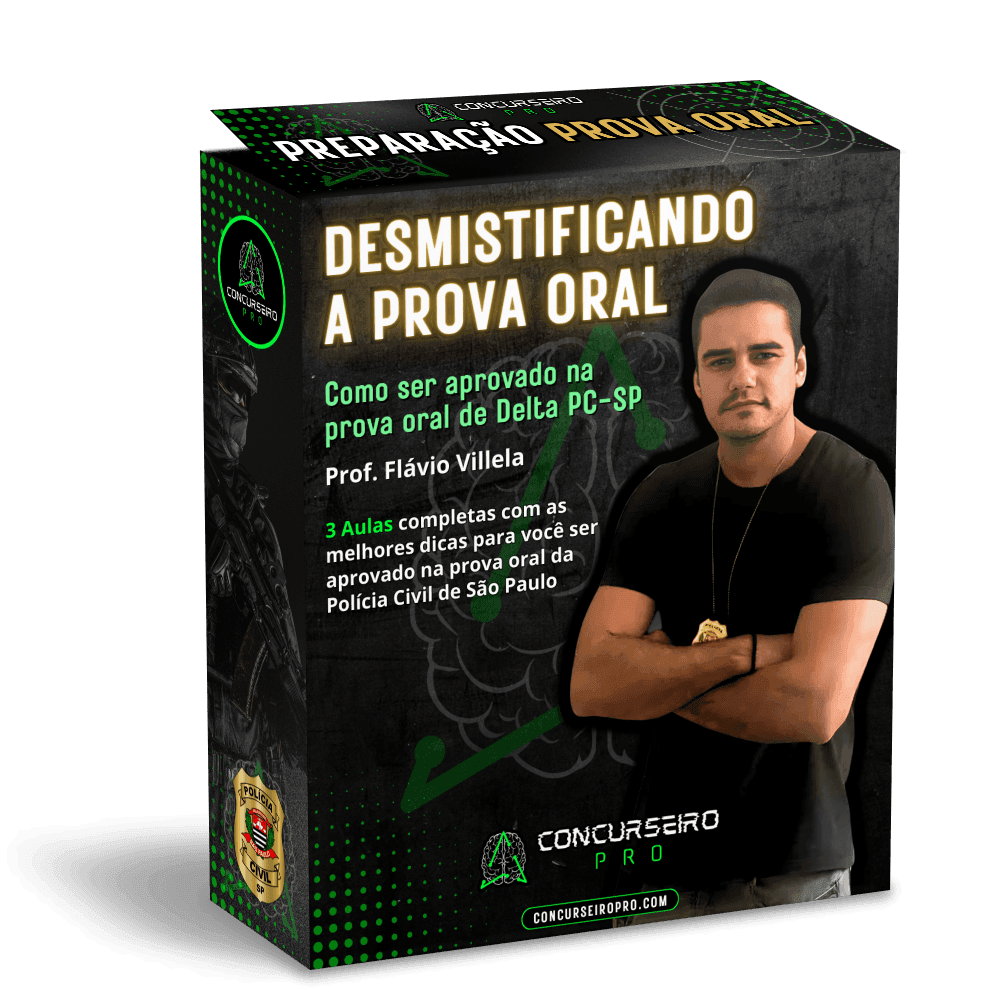 Concurseiro PRO, preparação para concursos policiais! Concurseiro PRO DESMISTIFICANDO A PROVA ORAL