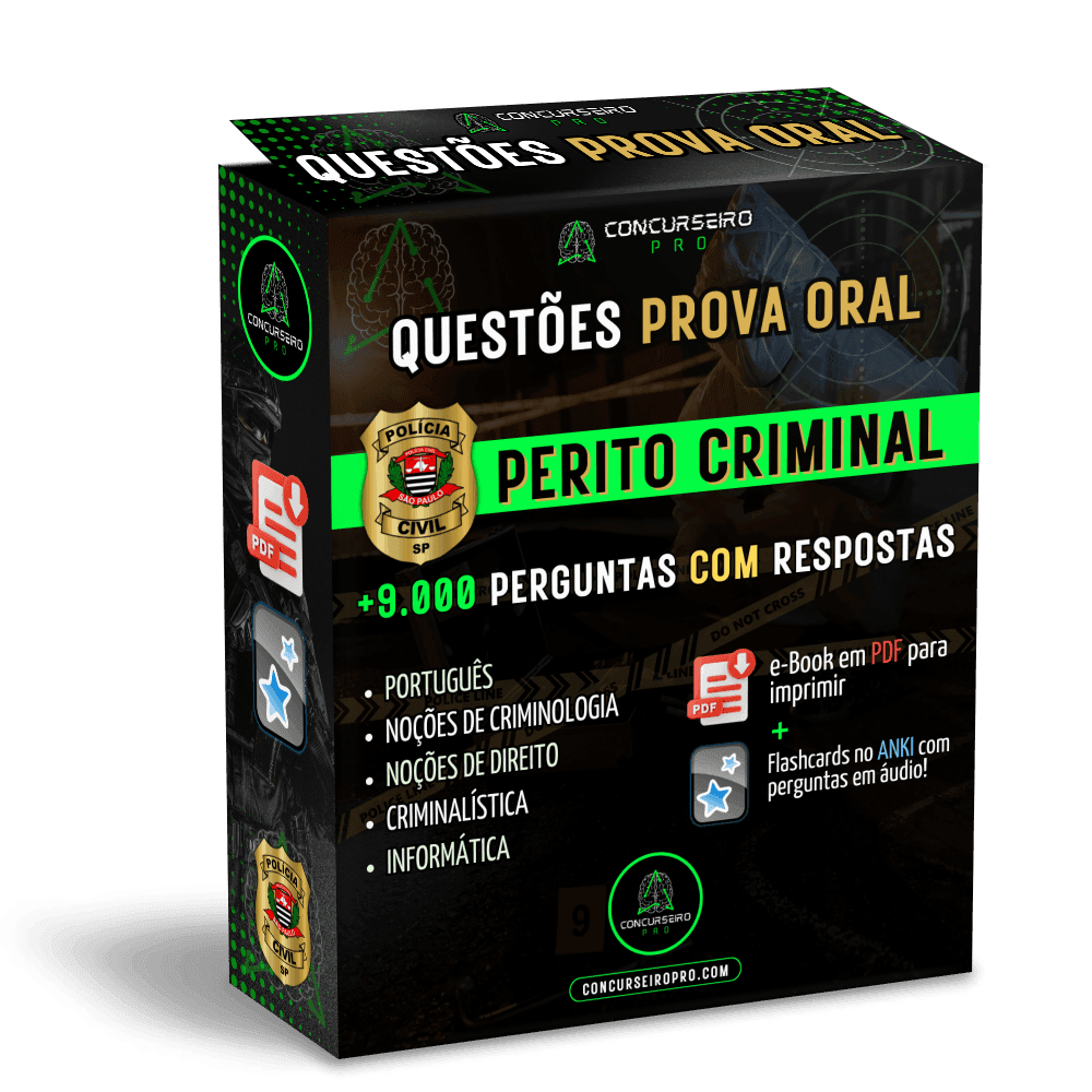 Questões Prova Oral | Perito Criminal PCSP Concurseiro PRO BOX QUESTÕES PROVA ORAL - PERITO CRIMINAL