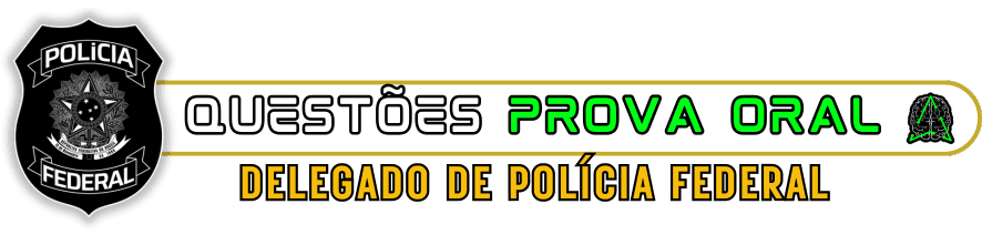 DELEGADO DE POLÍCIA FEDERAL